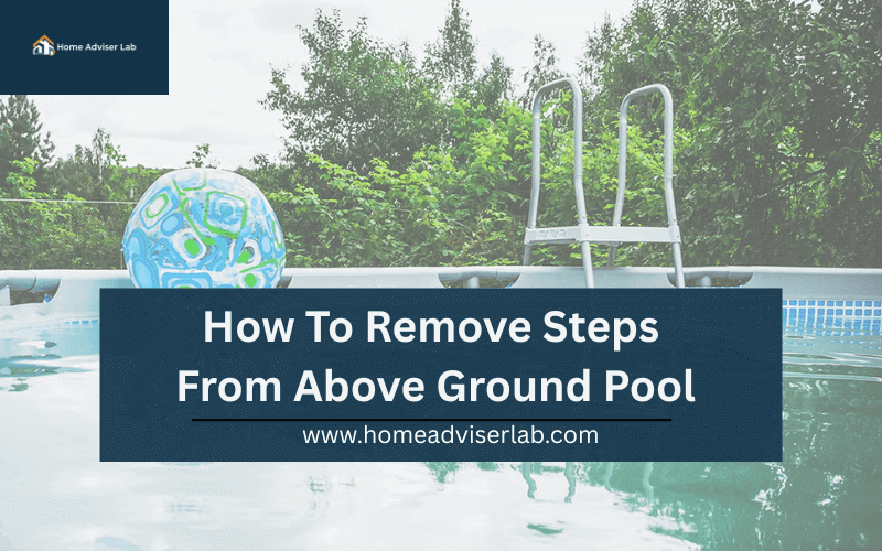 How To Remove Steps From Above Ground Pool-FI