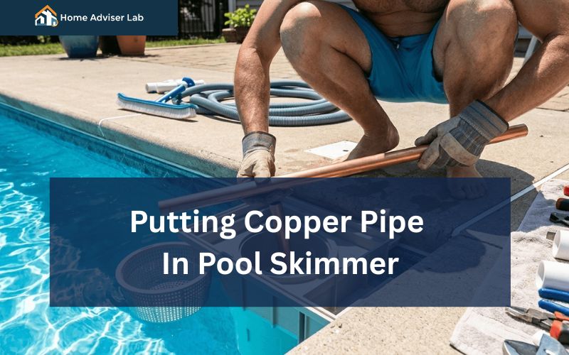 Putting Copper Pipe In Pool Skimmer-FI