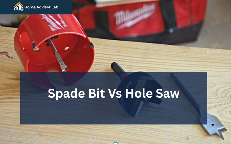 Spade Bit Vs Hole Saw-FI