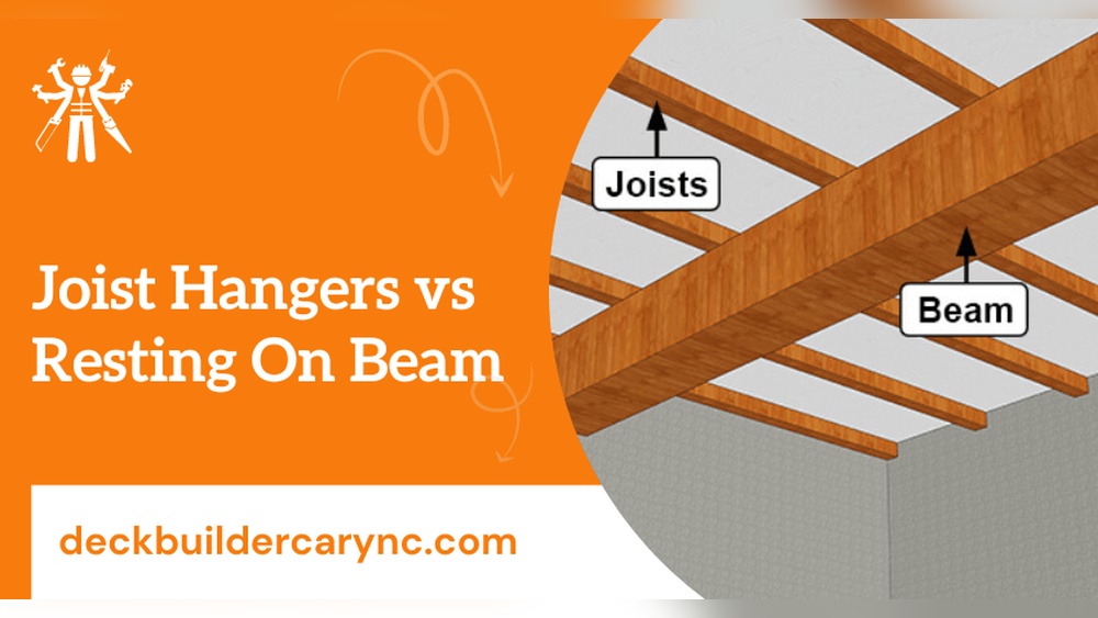 Joist Hangers Vs Resting on Beam