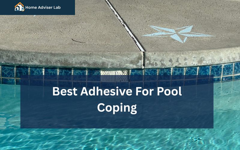 Best Adhesive For Pool Coping-FI
