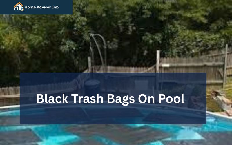 Black Trash Bags On Pool-FI