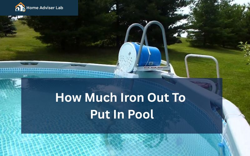 How Much Iron Out To Put In Pool-FI