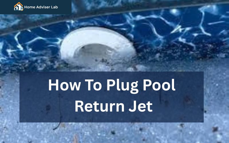 How To Plug Pool Return Jet-FI