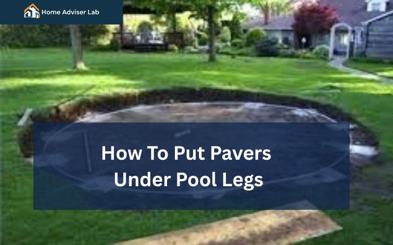 How To Put Pavers Under Pool Legs-FI