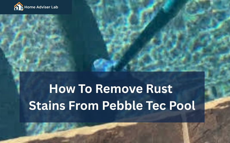 How To Remove Rust Stains From Pebble Tec Pool-FI