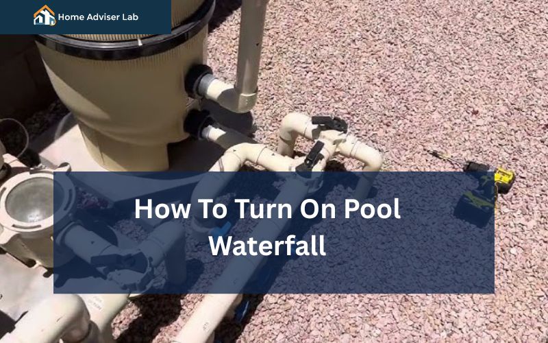 How To Turn On Pool Waterfall-FI
