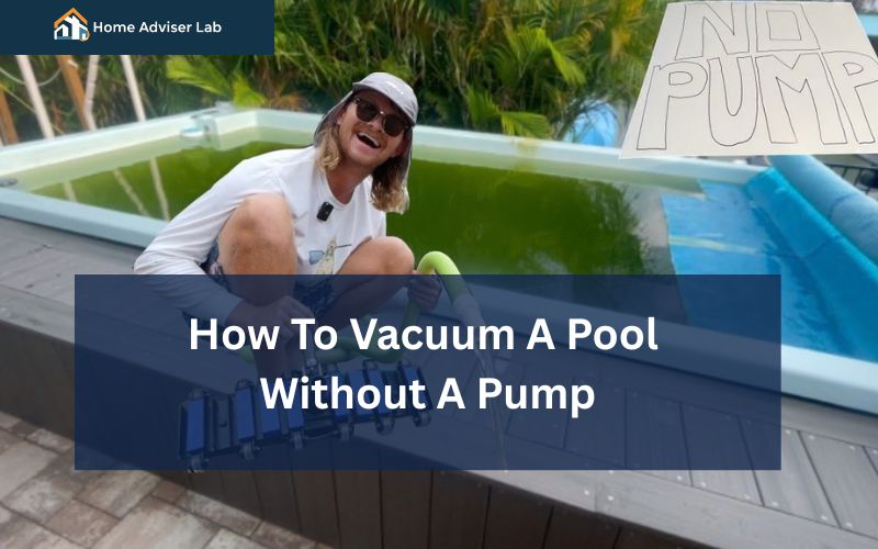 How To Vacuum A Pool Without A Pump-FI