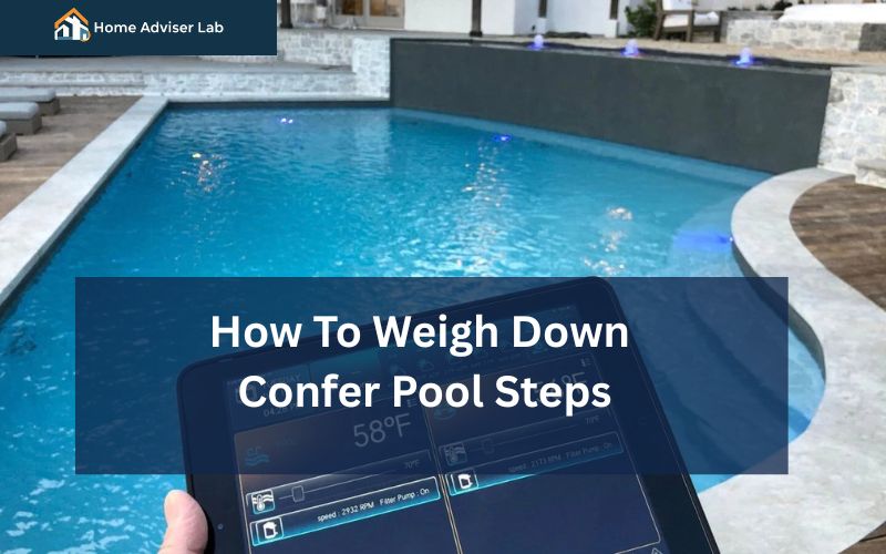 How To Weigh Down Confer Pool Steps-FI