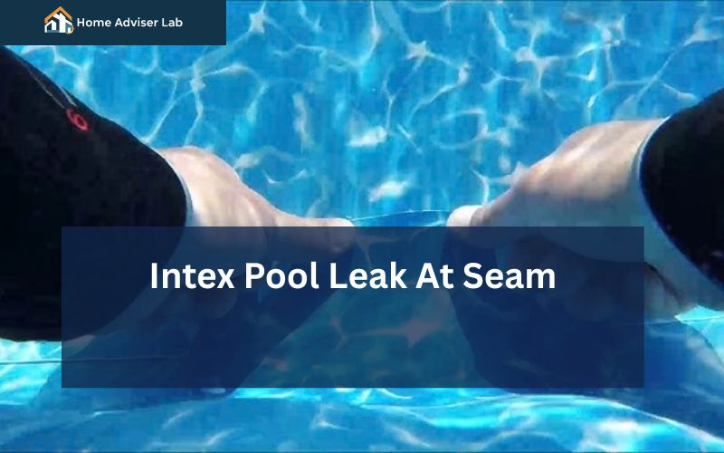 Intex Pool Leak At Seam-FI