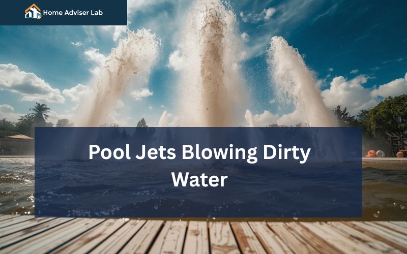 Pool Jets Blowing Dirty Water-FI