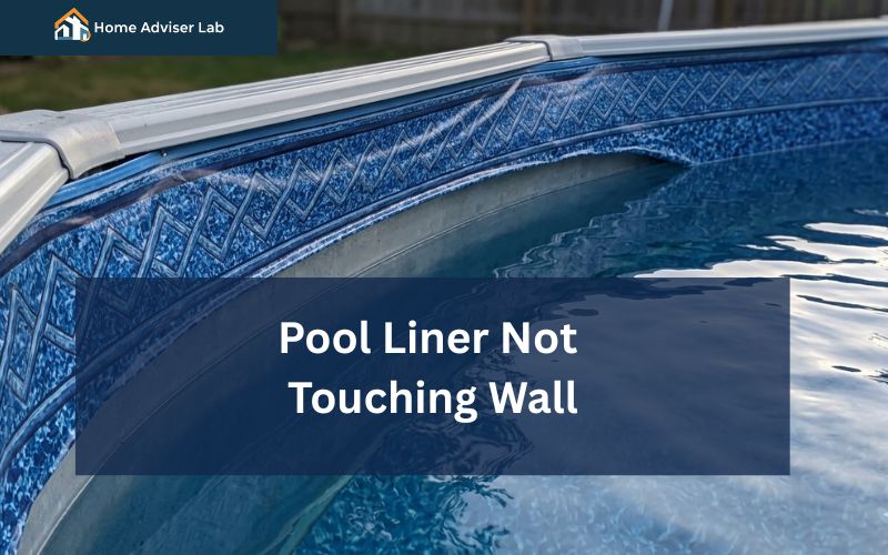 Pool Liner Not Touching Wall-FI