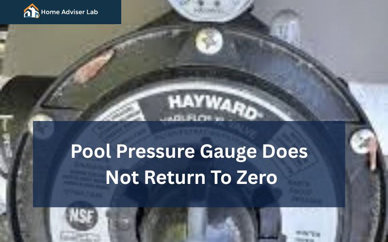 Pool Pressure Gauge Does Not Return To Zero-FI