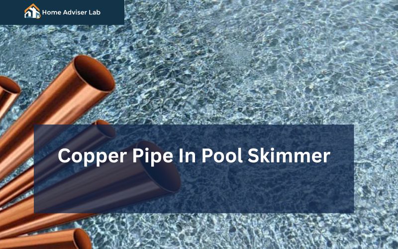 Copper Pipe In Pool Skimmer-FI