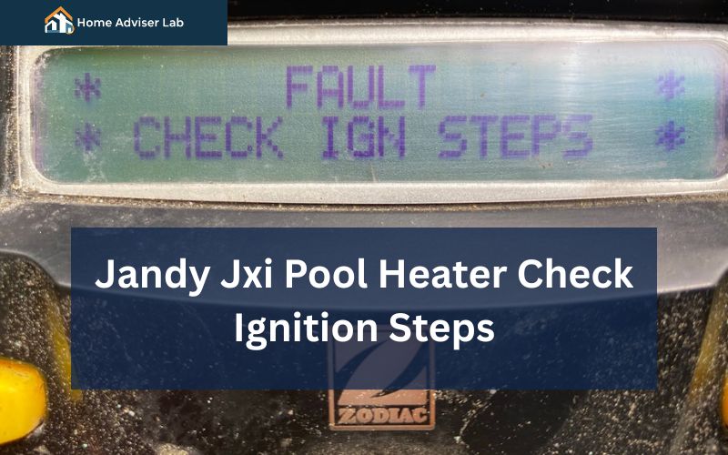 Jandy Jxi Pool Heater Check Ignition Steps-FI