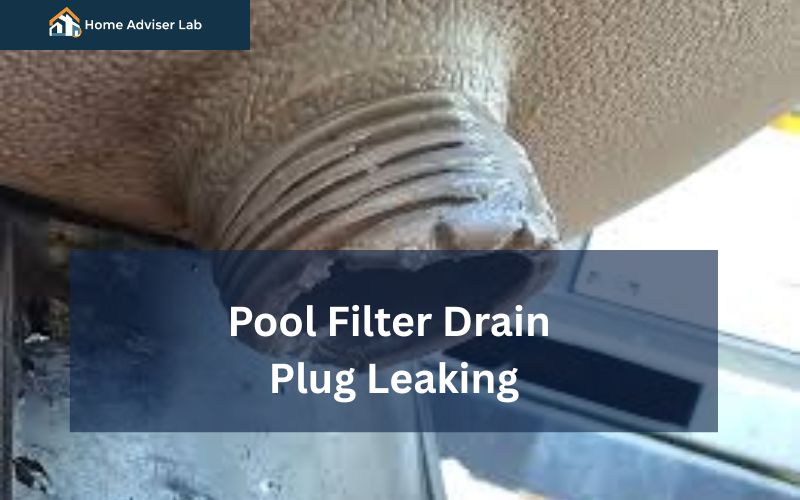 Pool Filter Drain Plug Leaking-FI