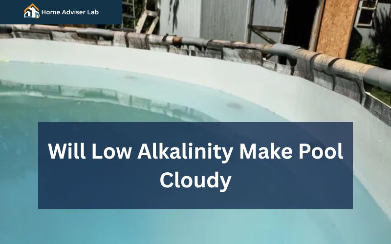 Will Low Alkalinity Make Pool Cloudy-FI
