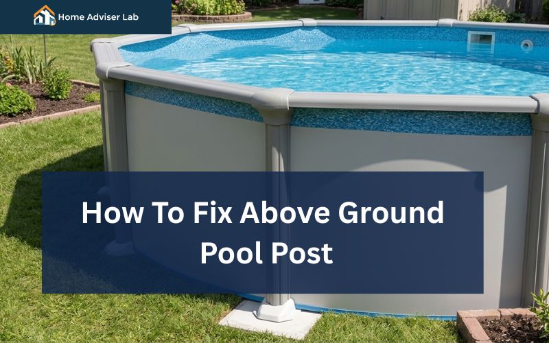 How To Fix Above Ground Pool Post-FI