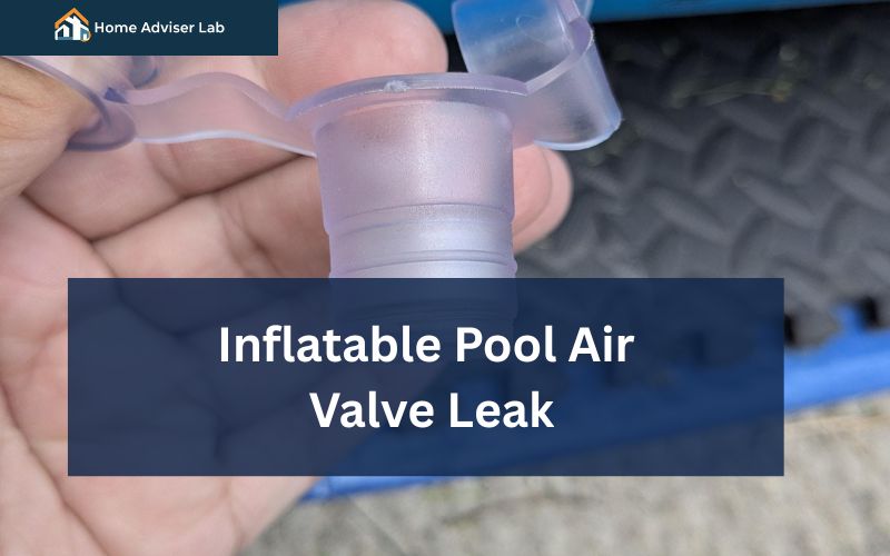 Inflatable Pool Air Valve Leak-FI