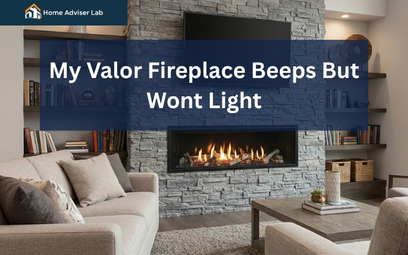 My Valor Fireplace Beeps But Wont Light-FI