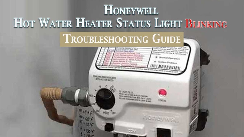 Honeywell Water Heater Status Light Blinking 3 Times