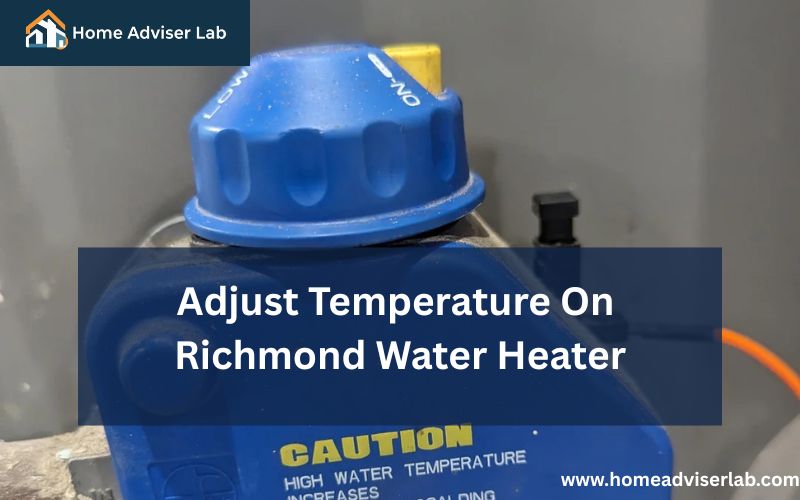Adjust Temperature On Richmond Water Heater-FI