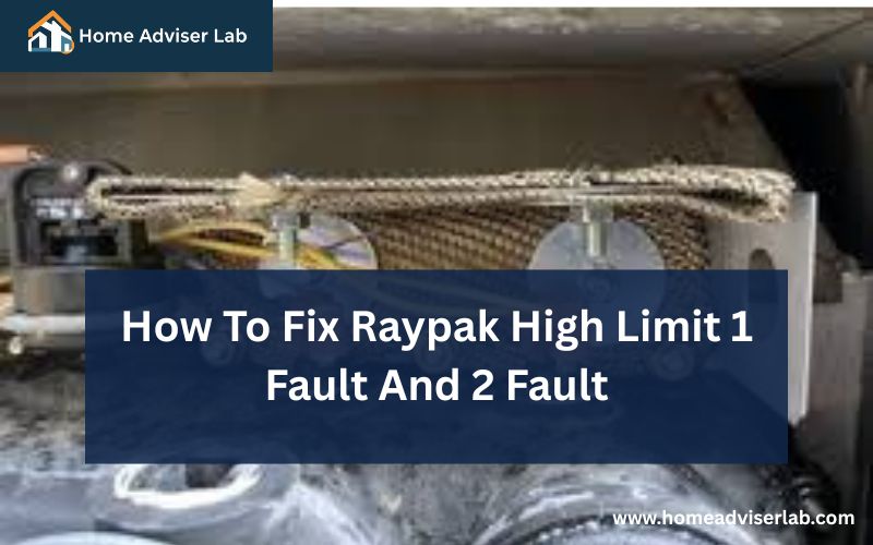 How To Fix Raypak High Limit 1 Fault And 2 Fault-FI
