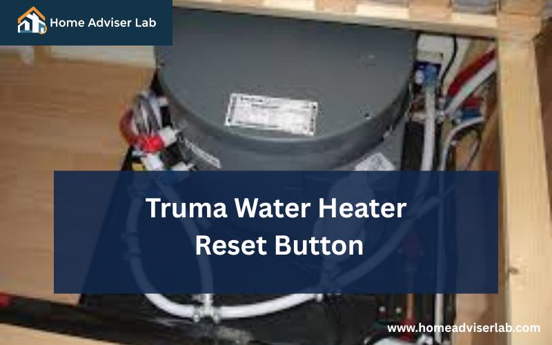 Truma Water Heater Reset Button