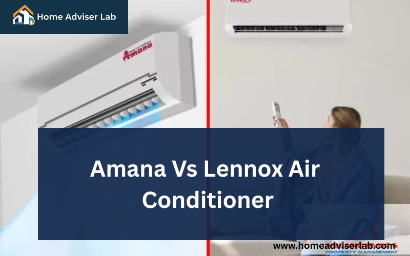 Amana Vs Lennox Air Conditioner-FI