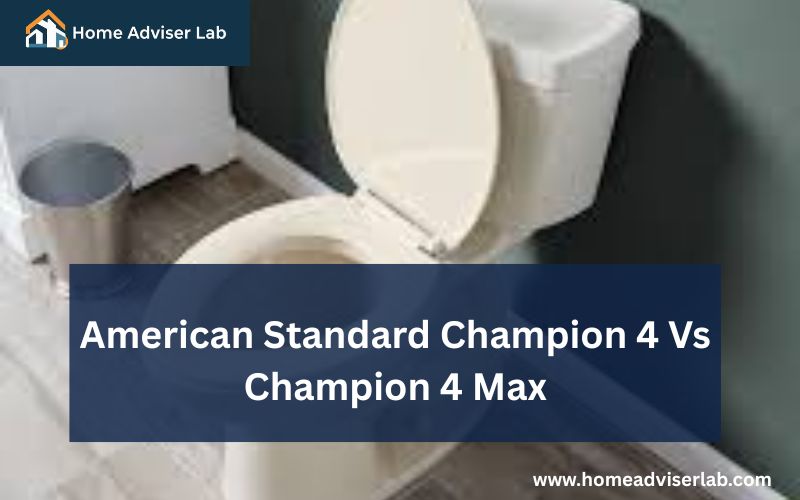 American Standard Champion 4 Vs Champion 4 Max-FI