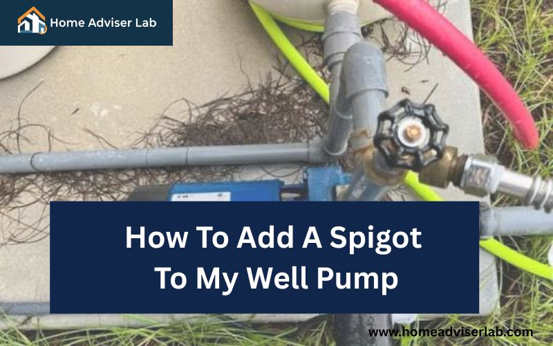 How To Add A Spigot To My Well Pump-FI