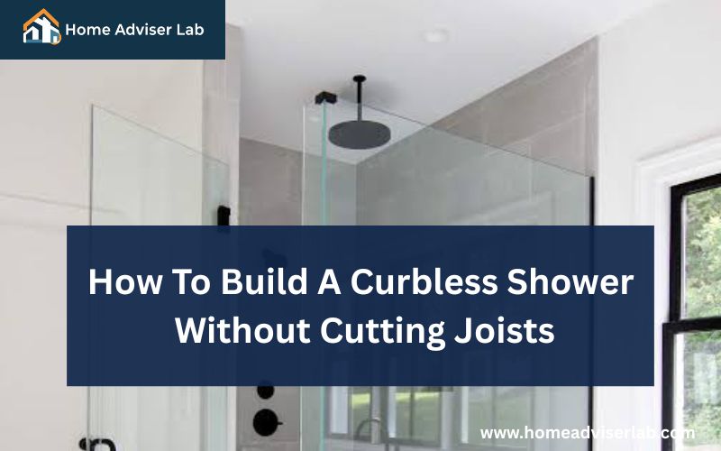 How To Build A Curbless Shower Without Cutting Joists-FI