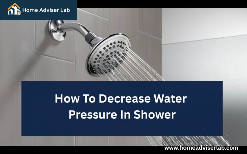 How To Decrease Water Pressure In Shower-FI