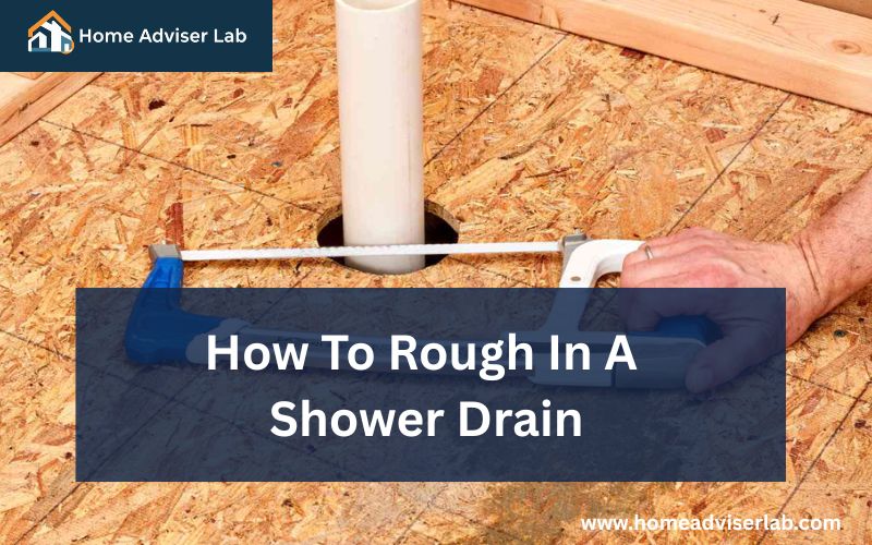 How To Rough In A Shower Drain-FI