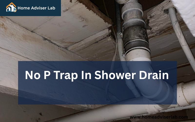 No P Trap In Shower Drain-FI