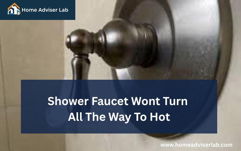 Shower Faucet Wont Turn All The Way To Hot-FI