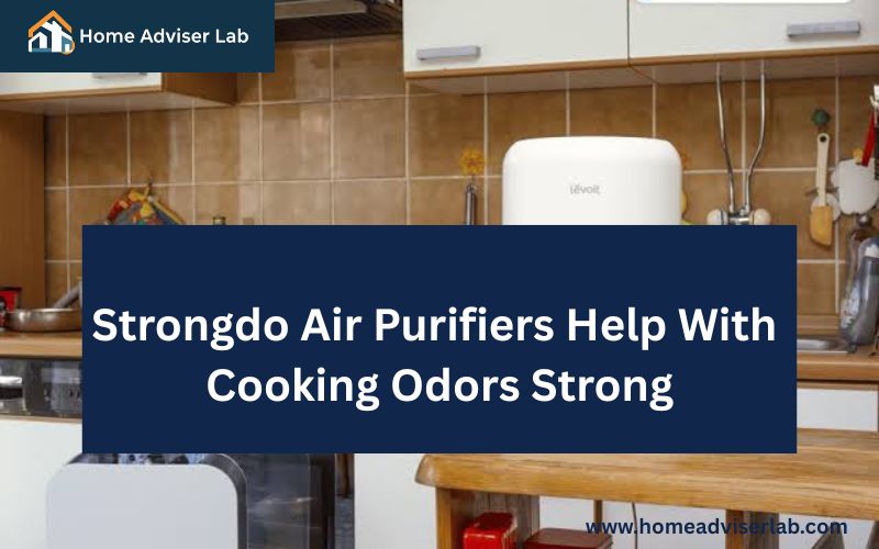 Strongdo Air Purifiers Help With Cooking Odors Strong-FI