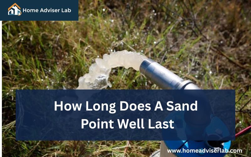 How Long Does A Sand Point Well Last-FI