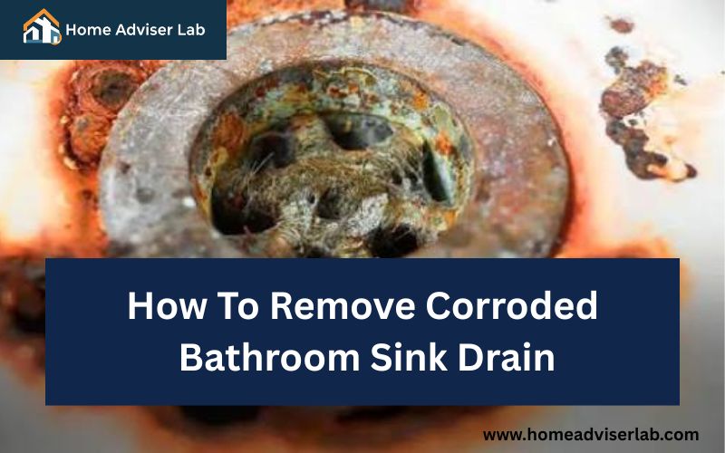 How To Remove Corroded Bathroom Sink Drain-FI