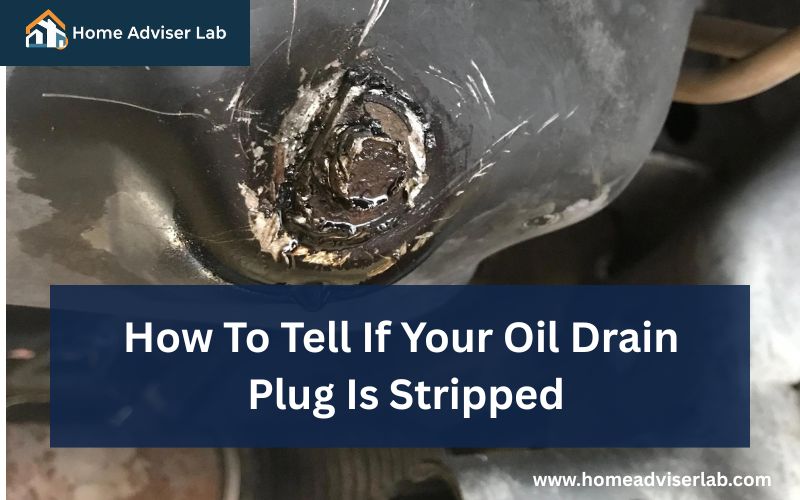 How To Tell If Your Oil Drain Plug Is Stripped-FI