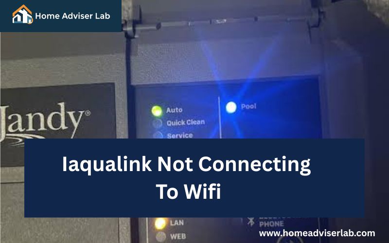 Iaqualink Not Connecting To Wifi-FI