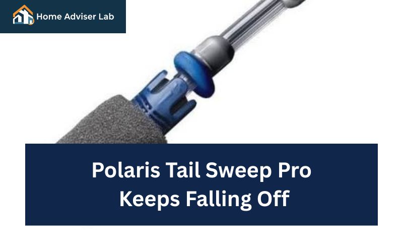 Polaris Tail Sweep Pro Keeps Falling Off-FI