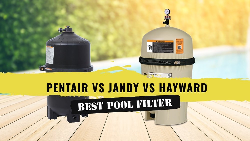 Jandy Vs Pentair Vs Hayward