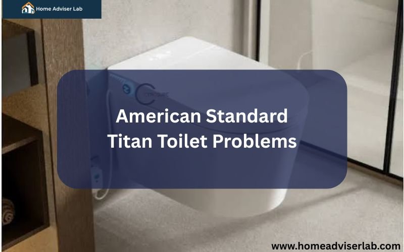 American Standard Titan Toilet Problems-FI
