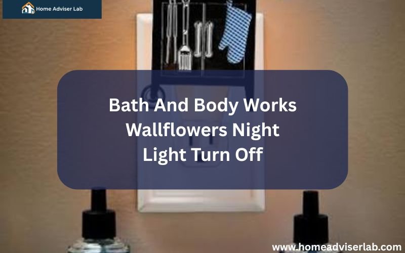 Bath And Body Works Wallflowers Night Light Turn Off-FI