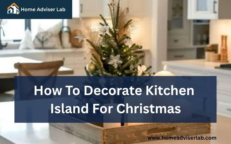 How To Decorate Kitchen Island For Christmas-FI