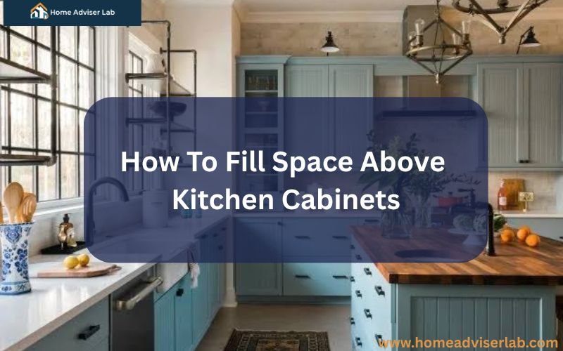 How To Fill Space Above Kitchen Cabinets-FI