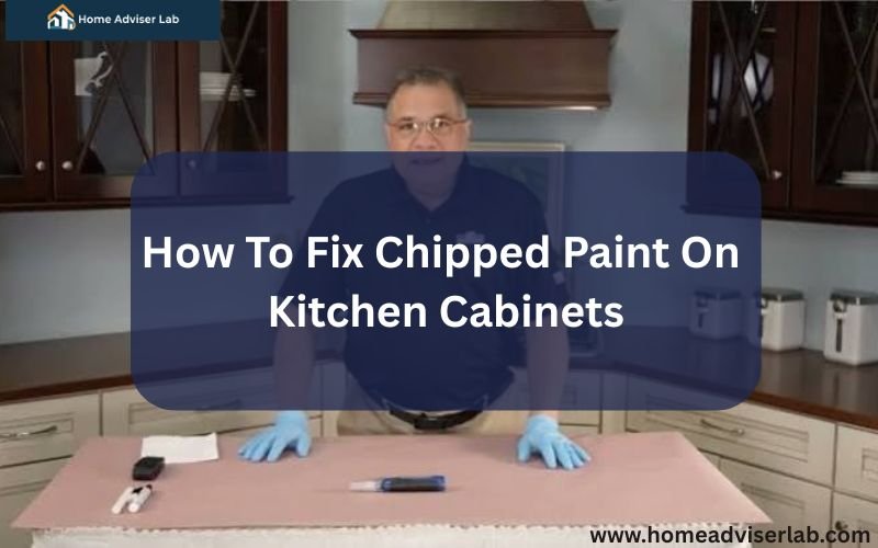 How To Fix Chipped Paint On Kitchen Cabinets-FI