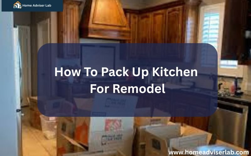 How To Pack Up Kitchen For Remodel-FI