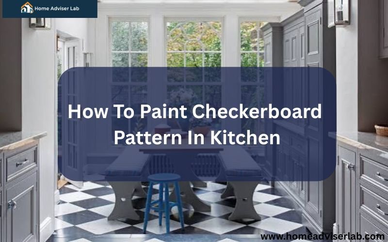 How To Paint Checkerboard Pattern In Kitchen-FI
